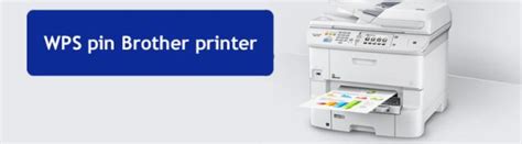 Wps Pin Brother Printer Brother Printer Wps Pin