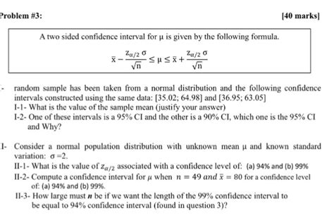 Solved A Two Sided Confidence Interval For P Is Given By The