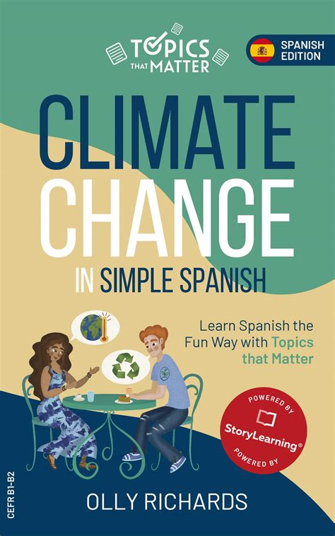 Climate Change In Simple Spanish Learn Spanish The Fun Way With Topics