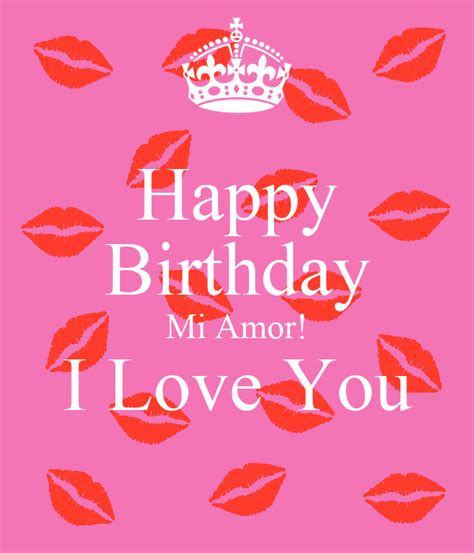 Happy Birthday Mi Amor I Love You Poster Sara Keep Calm O Matic