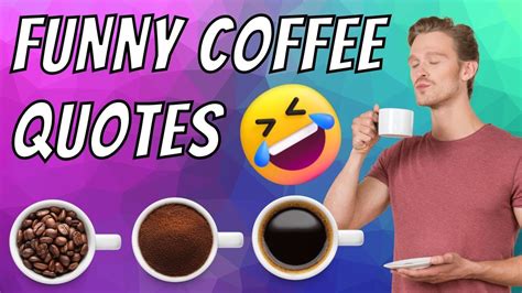 funny coffee quotes hilarious jokes and sayings about coffee youtube