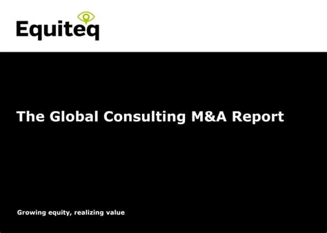 Global Consulting Manda Report 2017 Summary Ppt