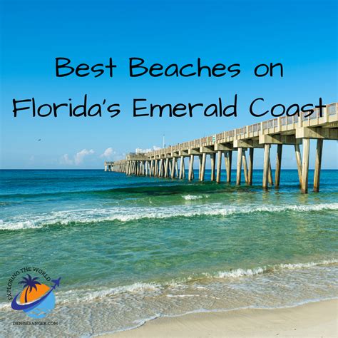 Best Beaches On Floridas Emerald Coast Best Florida Vacations From A