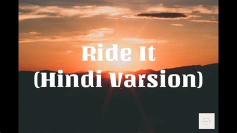 Ride It Lyrics Jay Sean Hindi Version Youtube