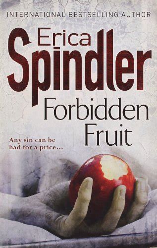 Forbidden Fruit By Erica Spindler Used World Of Books