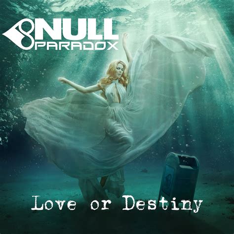 Null Paradox — Love Or Destiny Cd