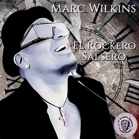 Yosoylasalsa Marc Wilkins El Rockero Salsero