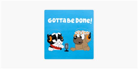 ‎gotta Be Done A Bluey Podcast On Apple Podcasts