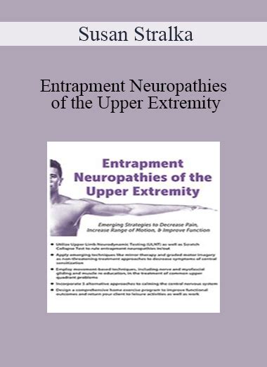 Susan Stralka Entrapment Neuropathies Of The Upper Extremity