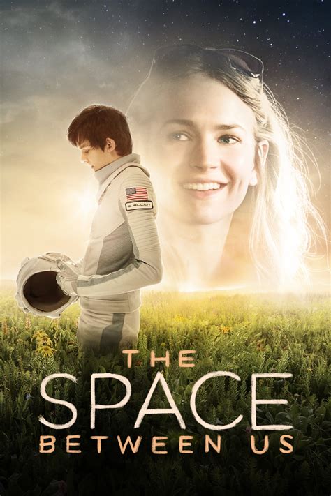 Learn about the space between us: The Space Between Us (2017) Gratis Films Kijken Met ...