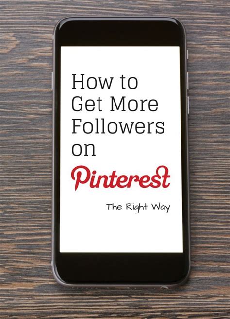 13 tips to get more followers on pinterest the right way get more followers pinterest