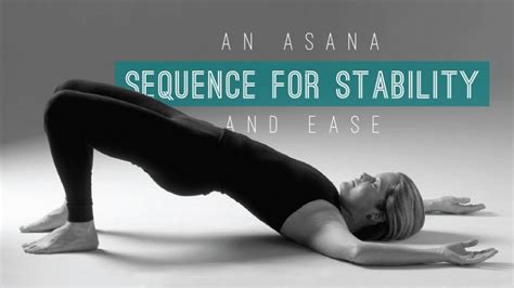 An Asana Sequence For Stability And Ease Yoga For Beginners Yoga