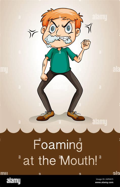 Idiom Foaming At The Mouth Stock Vector Image And Art Alamy