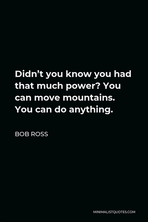 Bob Ross Quote The Secret To Doing Anything Is Believing That You Can