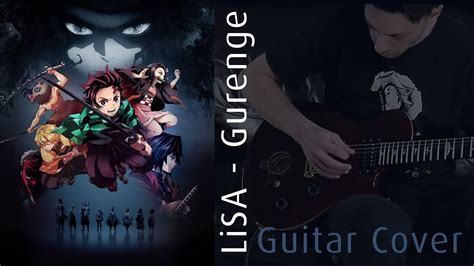 Lisa Gurenge Demon Slayer Opening 1 Guitar Cover Youtube