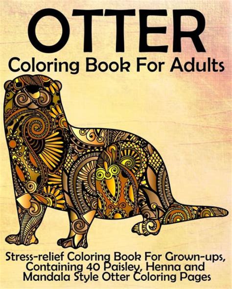 Otter Coloring Book For Adults Stress Relief Coloring Book For Grown