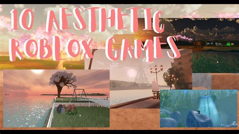 10 Aesthetic Roblox Games Youtube