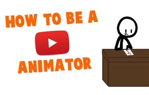 How To Be A Youtube Animator