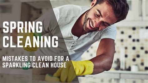 Spring Cleaning Mistakes To Avoid Cleaners Advisor