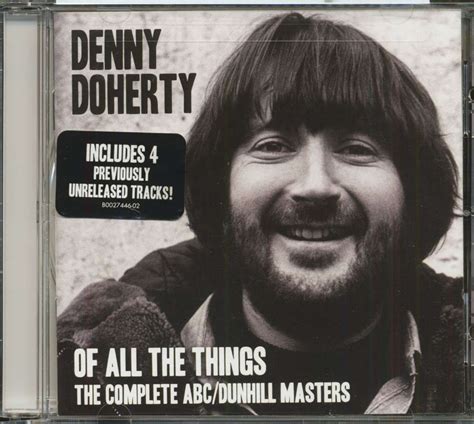 Denny Doherty Cd Of All The Things The Complete Abc Dunhill Masters