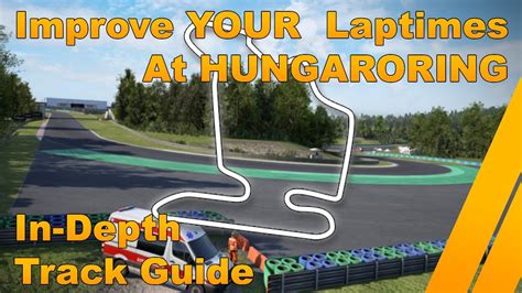 Hungaroring In Depth Track Guide Assetto Corsa Competizione Youtube