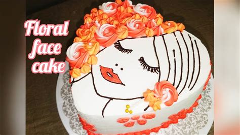 Floral Face Cake How To Make A Floral Face Cake Women S Day Cake Mother S Day Cake Youtube