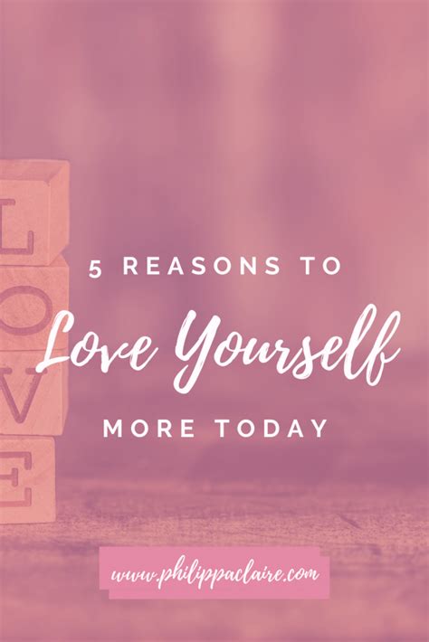 Love Yourself Why You Should Love Yourself More Philippa Claire