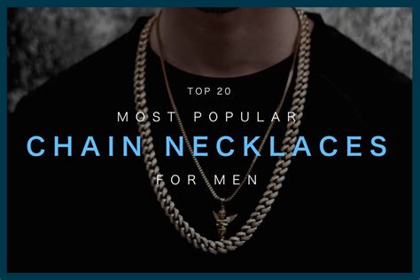 Top 20 Popular Chain Necklaces For Men Today Mens Fashion Guide Classy Men Collection