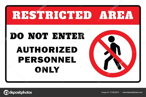 Restricted Area Sign Enter Authorized Personnel Only Sign Restricted