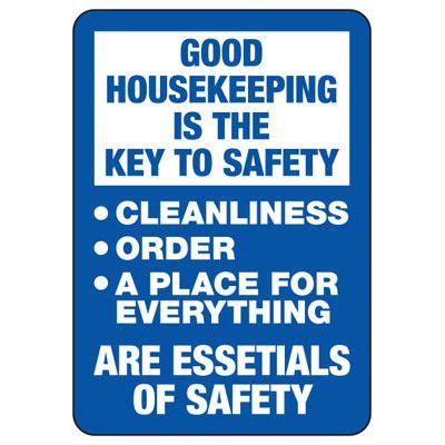 Good Housekeeping Key To Safety Industrial Housekeeping Sign Seton
