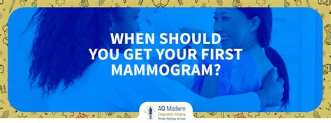 When Should You Get Your First Mammogram