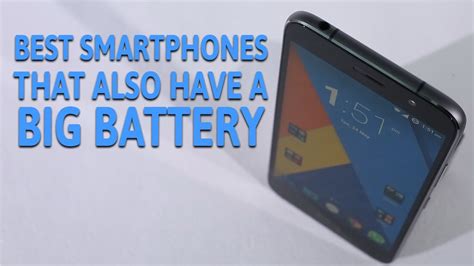 Best Smartphones That Also Have A Big Battery Youtube