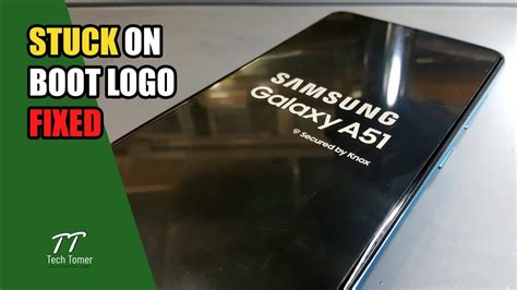 Samsung Galaxy A51 Stuck On Boot Logo Fixed Tutorial Tech Tomer Youtube