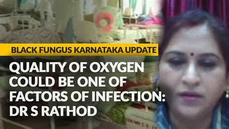 Black Fungus Karnataka Quality Of Oxygen Could Be One Of Factors Of