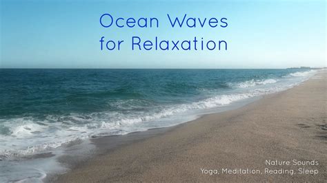 Nature Sounds Ocean Waves For Relaxation Yoga Meditation Reading