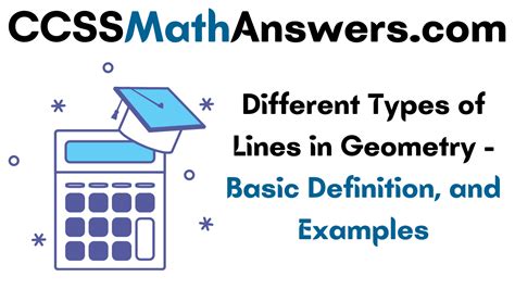 Different Types Of Lines In Geometry Basic Definition And Examples