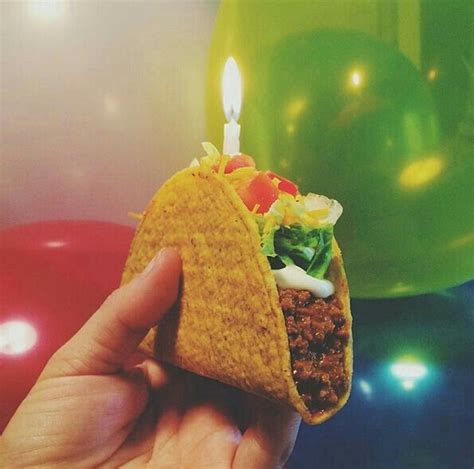 Taco Birthday Happy Birthday Meme Birthday Humor Birthday