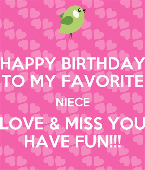 We did not find results for: HAPPY BIRTHDAY TO MY FAVORITE NIECE LOVE & MISS YOU HAVE ...
