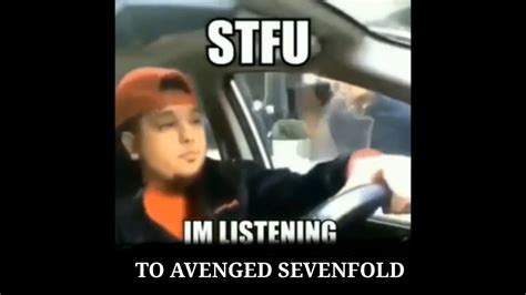 Stfu Im Listening To Avenged Sevenfold Youtube
