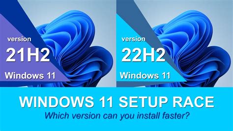 Microsoft Windows 11 Setup Race 21h2 Vs 22h2 Youtube