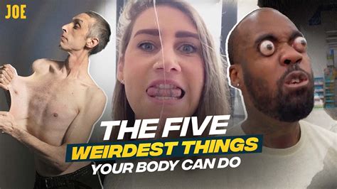 The Five Weirdest Things The Human Body Can Do Gleeking Eye Popping