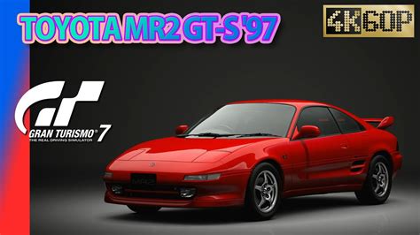 Gt7【ps5 4k60p】toyota Mr2 Gt S 97 Gran Turismo 7 Youtube