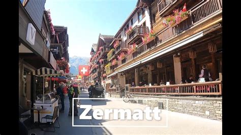 Walking Around Zermatt Youtube