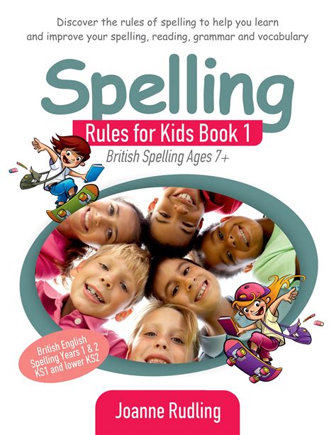 Spelling Rules For Kids Book 1 For Ages 7 British And American
