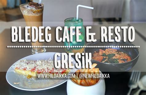 Mbledeq cafe & resto, gresik: Mbledeq Cafe : Bledeg Cafe Resto Jl Usman Sadar Gresik ...