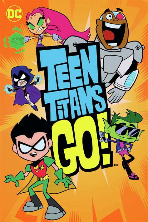 Teen Titans Go Where To Watch And Stream Tv Guide