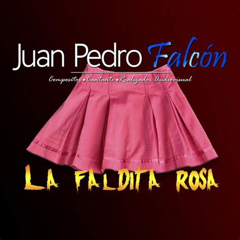La Faldita Rosa Single By Juan Pedro Falcón Spotify