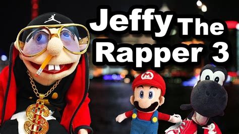 Sml Movie Jeffy The Rapper 3 Youtube