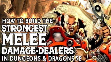 Maybe if i were still playing gurps i'd go for this, but d&d 5e has a different design philosophy—to streamline everything as much as possible. How to Build the Strongest Melee Damage Dealers in D&D 5e ...