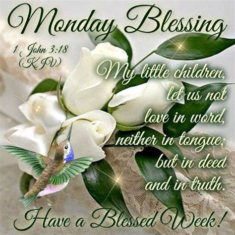 Good morning, have a lovely day and a blessed week, happy monday monday monday quotes happy monday monday blessings. Monday Blessing, Have A Blessed Week! Pictures, Photos ...